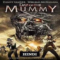 Day of the Mummy (2014) Hindi Dubbed Watch HD Full Movie Online Download Free