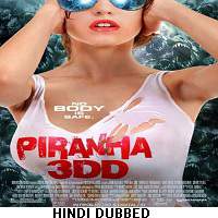Piranha 3DD (2012) Hindi Dubbed Watch HD Full Movie Online Download Free