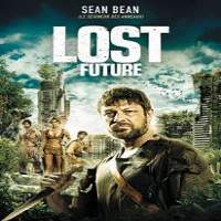 The Lost Future (2010) Hindi Dubbed Watch HD Full Movie Online Download Free