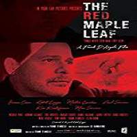The Red Maple Leaf (2017) Watch HD Full Movie Online Download Free