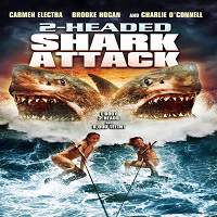 2-Headed Shark Attack (2012) Hindi Dubbed Watch HD Full Movie Online Download Free