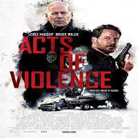 Acts of Violence (2018) Watch HD Full Movie Online Download Free