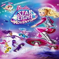 Barbie – Star Light Adventure (2016) Hindi Dubbed Watch HD Full Movie Online Download Free