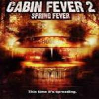 Cabin Fever 2: Spring Fever (2009) Hindi Dubbed Watch HD Full Movie Online Download Free