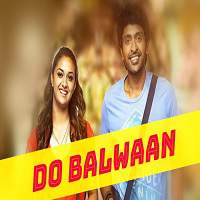 Do Balwaan (2017) Hindi Dubbed Watch HD Full Movie Online Download Free