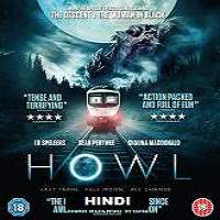 Howl (2015) Hindi Dubbed Watch HD Full Movie Online Download Free