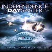 Independence Daysaster (2013) Hindi Dubbed Watch HD Full Movie Online Download Free