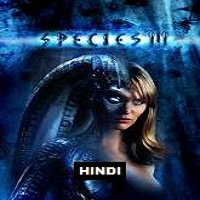 Species 3 (2004) Hindi Dubbed Watch HD Full Movie Online Download Free