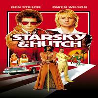 Starsky & Hutch (2004) Hindi Dubbed Watch HD Full Movie Online Download Free
