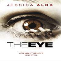 The Eye (2008) Hindi Dubbed Watch HD Full Movie Online Download Free