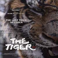 The Tiger An Old Hunter’s Tale (2015) Hindi Dubbed Watch HD Full Movie Online Download Free