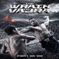 The Wrath of Vajra (2013) Hindi Dubbed Watch HD Full Movie Online Download Free