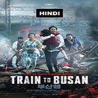 Train to Busan (2016) Hindi Dubbed Watch HD Full Movie Online Download Free