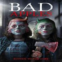 Bad Apples (2018) Watch HD Full Movie Online Download Free