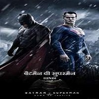 Batman v Superman: Dawn of Justice (2016) Hindi Dubbed Watch HD Full Movie Online Download Free
