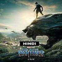 Black Panther (2018) Hindi Dubbed Watch HD Full Movie Online Download Free