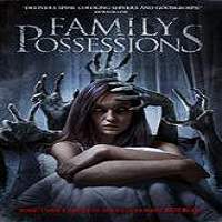 Family Possessions (2017) Watch HD Full Movie Online Download Free