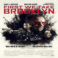 First We Take Brooklyn (2018) Watch HD Full Movie Online Download Free