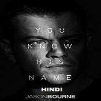Jason Bourne (2016) Hindi Dubbed Watch HD Full Movie Online Download Free