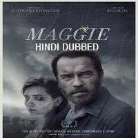 Maggie (2015) Hindi Dubbed Watch HD Full Movie Online Download Free