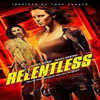 Relentless (2018) Watch HD Full Movie Online Download Free