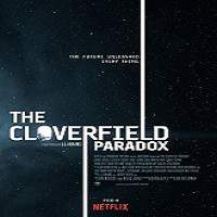 The Cloverfield Paradox (2018) Watch HD Full Movie Online Download Free