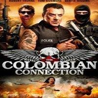 The Colombian Connection (2011) Hindi Dubbed Watch HD Full Movie Online Download Free