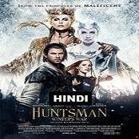 The Huntsman: Winter’s War (2016) Hindi Dubbed Watch HD Full Movie Online Download Free