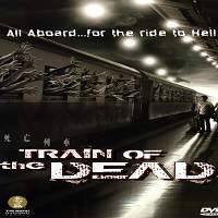 Train of the Dead (2007) Hindi Dubbed Watch HD Full Movie Online Download Free