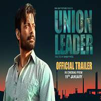 Union Leader (2017) Hindi Dubbed Watch HD Full Movie Online Download Free