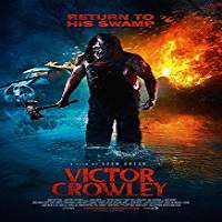 Victor Crowley (2017) Watch HD Full Movie Online Download Free