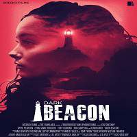 Dark Beacon (2018) Watch HD Full Movie Online Download Free
