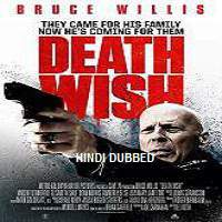 Death Wish (2018) Hindi Dubbed Watch HD Full Movie Online Download Free