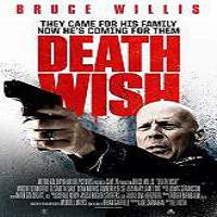 Death Wish (2018) Watch HD Full Movie Online Download Free