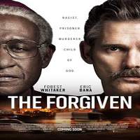 The Forgiven (2018) Watch HD Full Movie Online Download Free