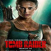 Tomb Raider (2018) Watch HD Full Movie Online Download Free