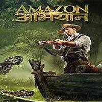 Amazon Abhiyan (2018) Hindi Watch HD Full Movie Online Download Free