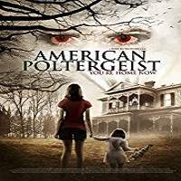 American Poltergeist (2015) Hindi Dubbed Watch HD Full Movie Online Download Free