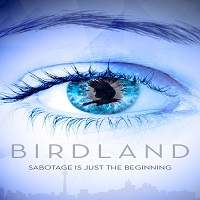 Birdland (2018) Watch HD Full Movie Online Download Free