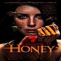 Blood Honey (2018) Watch HD Full Movie Online Download Free
