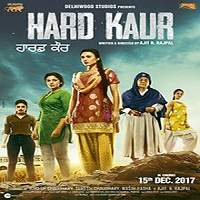 Hard Kaur (2017) Punjabi Watch HD Full Movie Online Download Free
