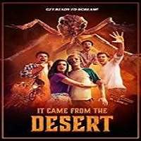 It Came from the Desert (2017) Watch HD Full Movie Online Download Free