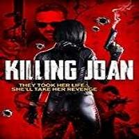 Killing Joan (2018) Watch HD Full Movie Online Download Free