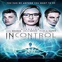 Incontrol (2018) Watch HD Full Movie Online Download Free