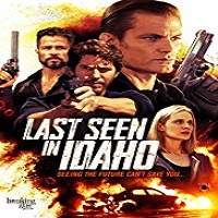 Last Seen in Idaho (2018) Watch HD Full Movie Online Download Free