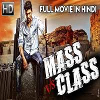 Mass V/s Class (Abbai Class Ammayi Mass (2018) Hindi Dubbed Full Movie Watch Online HD Print Free Download