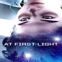 At First Light (2018) Watch HD Full Movie Online Download Free