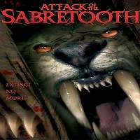 Attack of the Sabertooth (2005) Hindi Dubbed Watch HD Full Movie Online Download Free