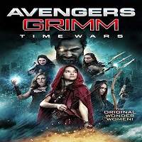 Avengers Grimm: Time Wars (2018) Watch HD Full Movie Online Download Free