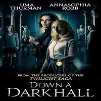Down a Dark Hall (2018) Watch HD Full Movie Online Download Free